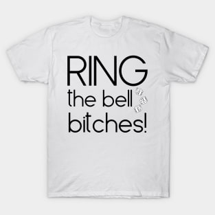 Ring the Bell Bitches Bunco Dice Game Night Shirt Hoodie Sweatshirt T-Shirt